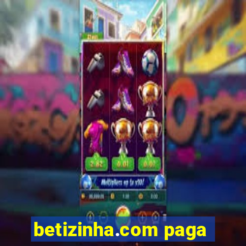 betizinha.com paga